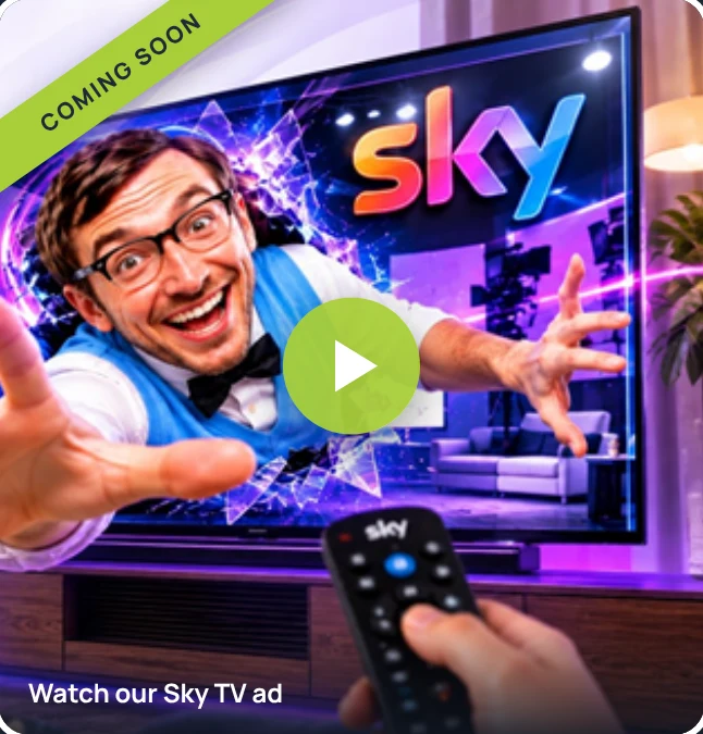 Our Sky TV ad, coming soon